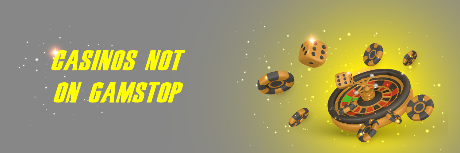 Exploring Casinos Not Signed Up With GamStop A Comprehensive Guide Exploring Casinos Not Signed Up With GamStop A Comprehensive Guide